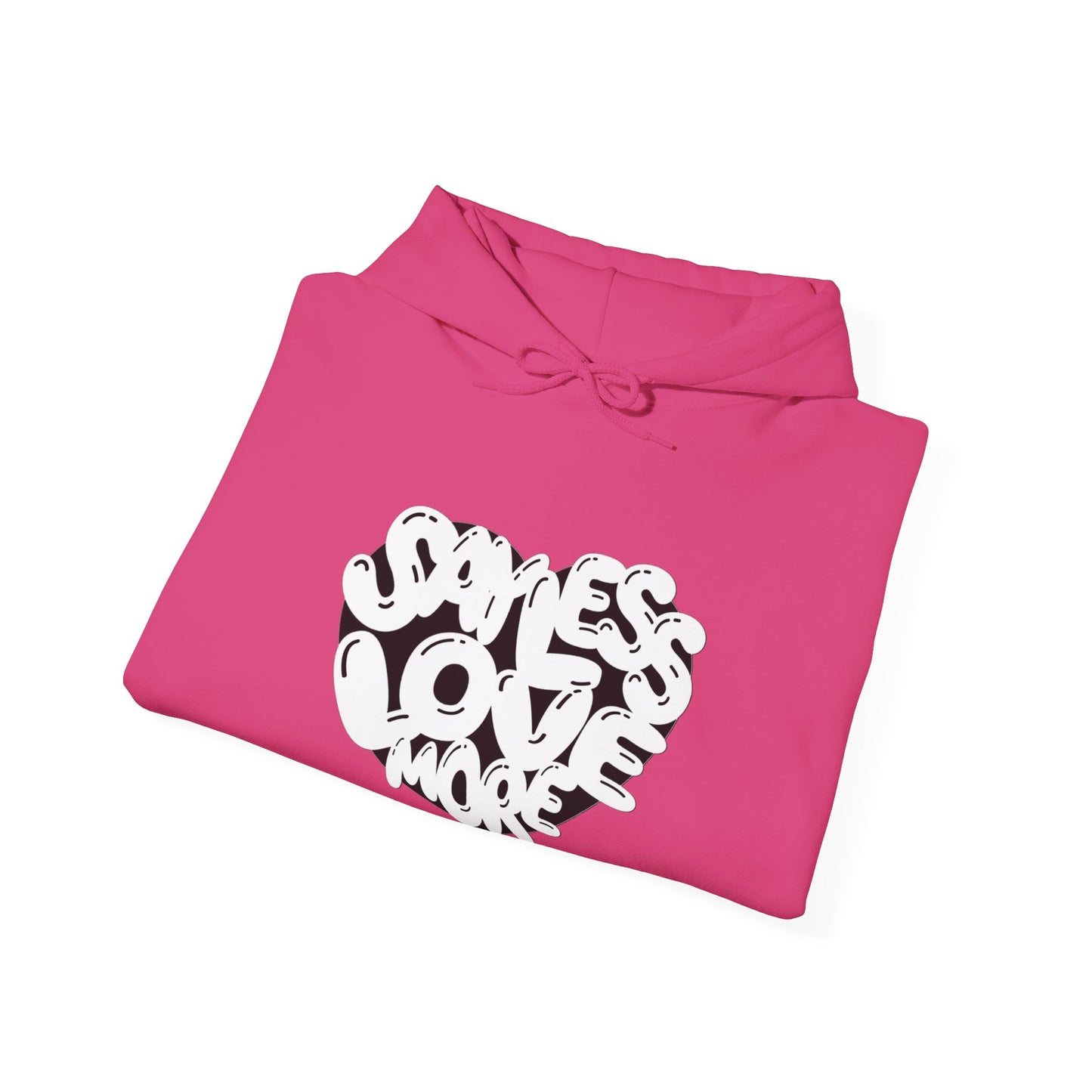 Love More Hoodie