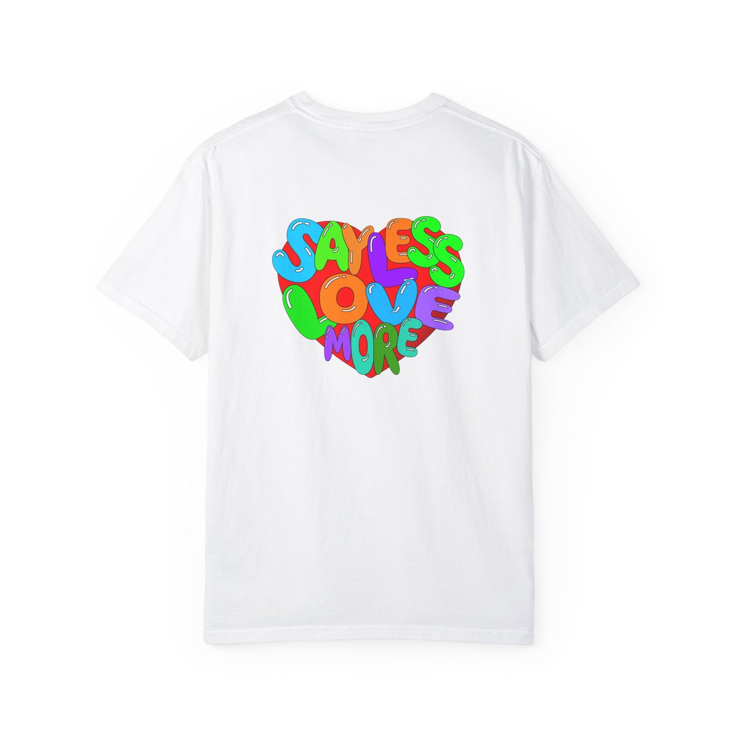 Love More T-shirt