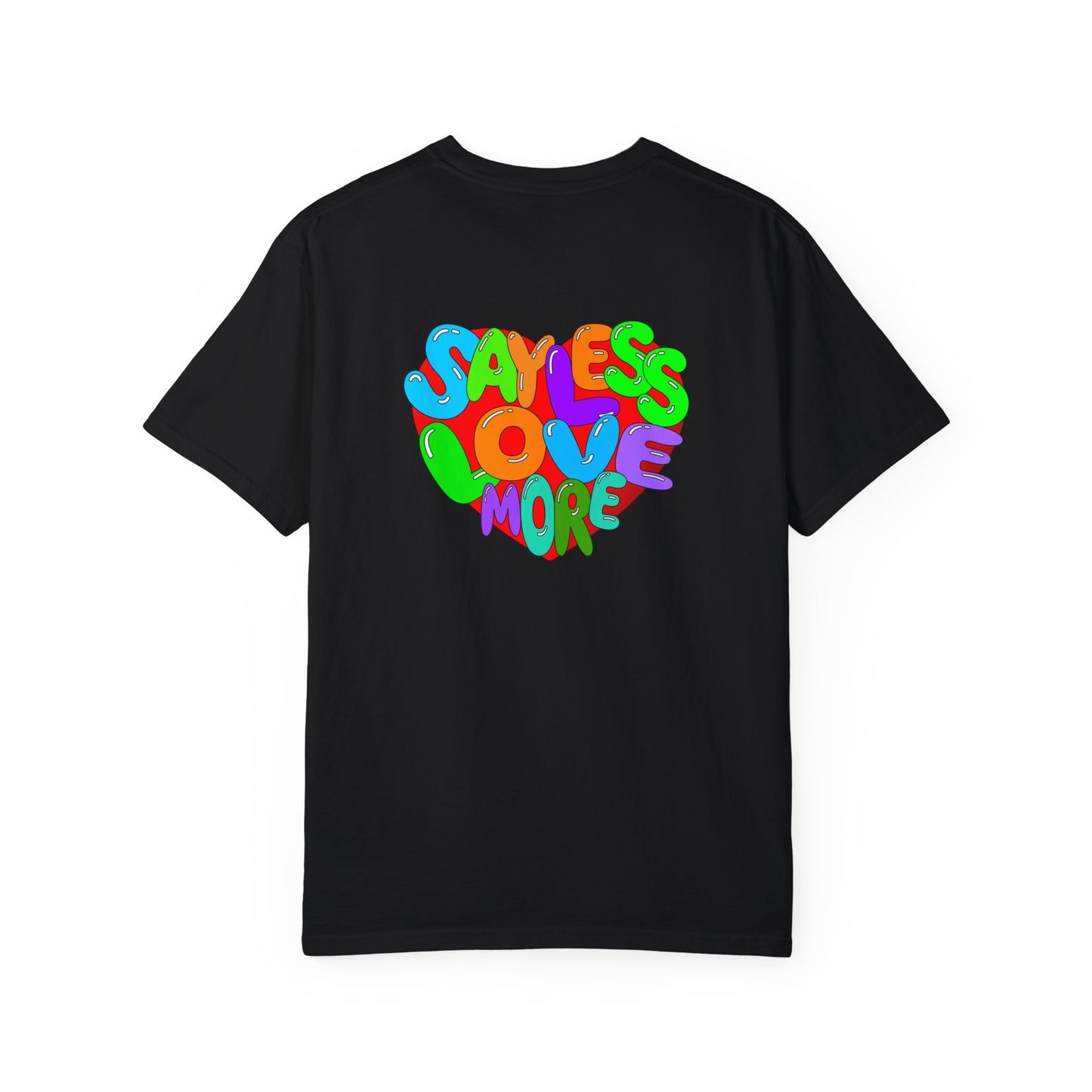 Love More T-shirt